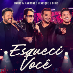 Bruno & Marrone e Henrique & Diego fazem releitura do sucesso “Esqueci Você”
