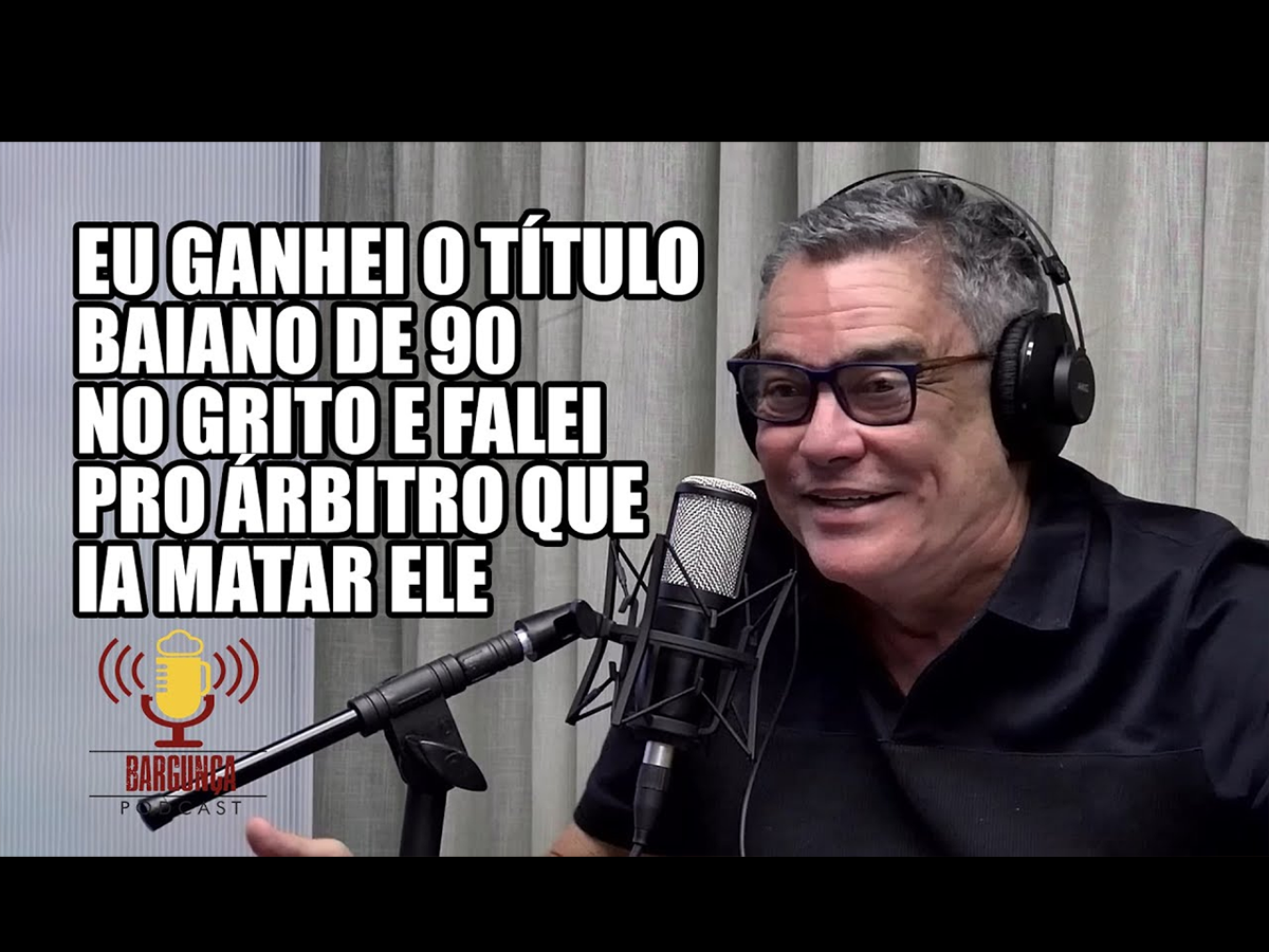 Paulo Carneiro admitiu ter ameaçado um árbitro de morte na final do Baianão de 1990 (Reprodução)