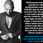 Nego do Borel se pronuncia após se envolver em briga: “Não dá pra tolerar tudo”