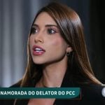 Namorada de delator do PCC sonhou com morte de empresário e tinha planos de casar