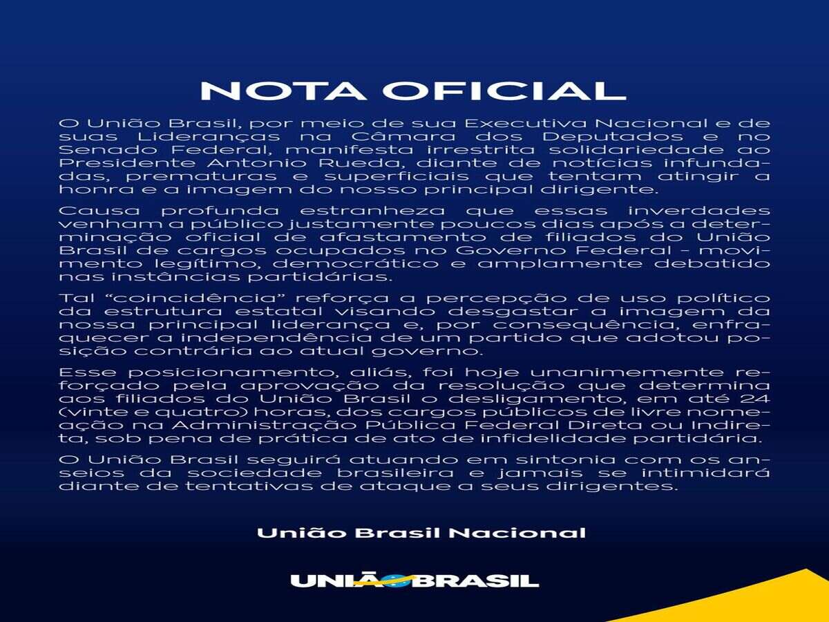 União Brasil dá 24h para filiados deixarem governo Lula 1 Nota Uniao PCC 1