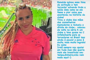 Irmã de Ronaldo esculacha Cruzeiro após venda do clube: “Salvou time da extinção”