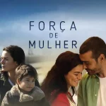 Record confirma data para exibição do último capítulo de “Força de Mulher”