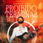 Gusttavo Lima lança nova música, “Proibido Terminar”, com clipe gravado em BC