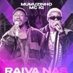 Crossover funk e pagode! Mumuzinho e MC IG lançam o single “Raiva nas Outras”
